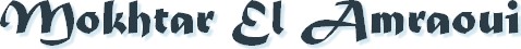 Mokhtar El Amraoui><br><br>
<font face=